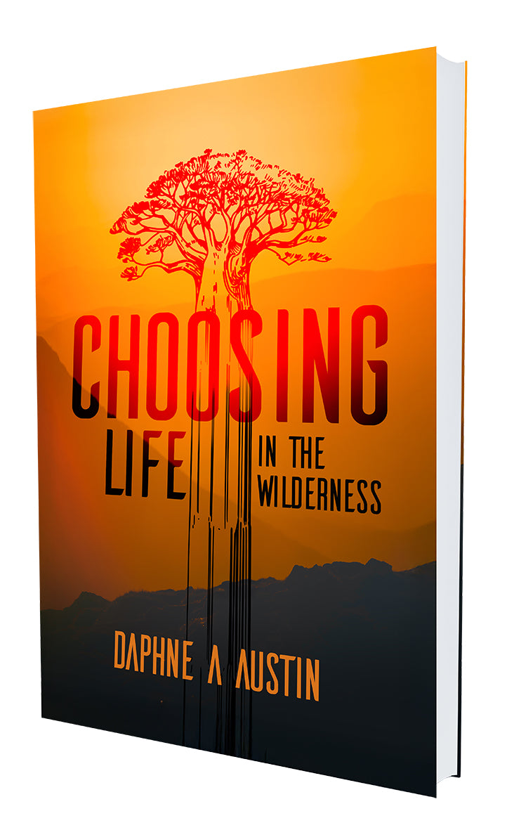 Choosing Life in the Wilderness Paperback book